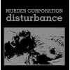 Murder Corporation "Disturbance" 2xLP