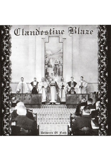 CLANDESTINE BLAZE  "Deliverers of Faith" cd